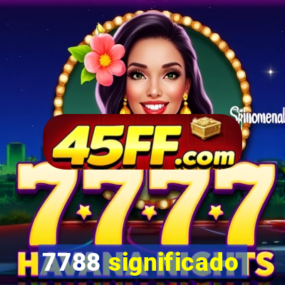 7788 significado